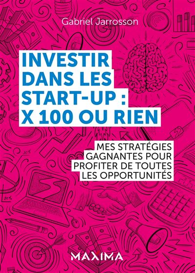 Stratégies d’investissement dans les start-up : Maximiser votre potentiel de croissance
